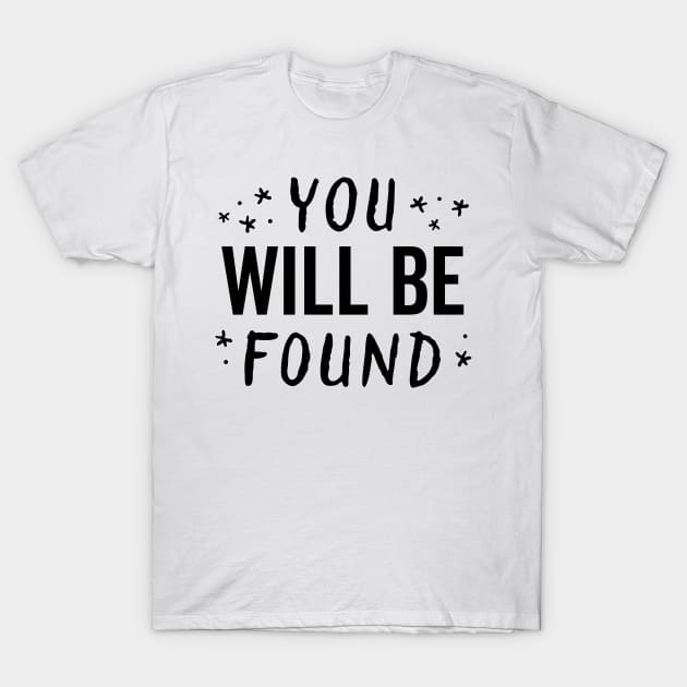 You Will Be Found Handwritten Glow Star Motivation T-Shirt by DetourShirts